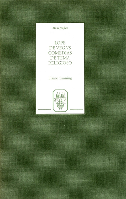 Lope de Vega's `Comedias de tema religioso': Re-creations and Re-presentations - Elaine Canning