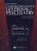 Kaplan and Sadock's Comprehensive Textbook of Psychiatry - Sadock, Benjamin; Sadock, Virginia Alcott