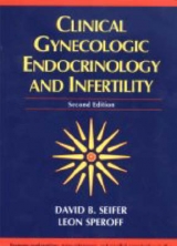 Clinical Gynecologic Endocrinology and Infertility - Speroff, Leon; Seifer, David B.