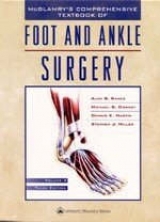 McGlamry's Comprehensive Textbook of Foot and Ankle Surgery - Banks, Alan S.; Downey, Michael S.; Martin, Dennis E.; Miller, Stephen J.; McGlamry, E.Dalton