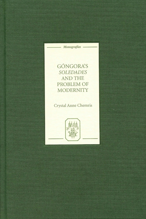 Gongora's Soledades and the Problem of Modernity -  Crystal Chemris