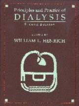 Principles and Practice of Dialysis - Henrich, William