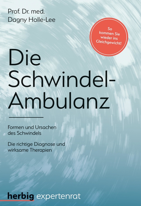 Die Schwindel-Ambulanz - Dagny Holle-Lee