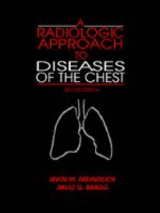 A Radiologic Approach to Diseases of the Chest - Freundlich, Irwin M.; Bragg, David G.