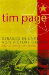 Derailed in Uncle Ho's Victory Garden - Page, Tim