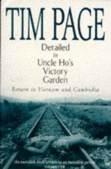 Derailed in Uncle Ho's Victory Garden - Page, Tim