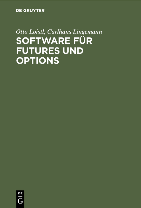 Software für Futures und Options - Otto Loistl, Carlhans Lingemann