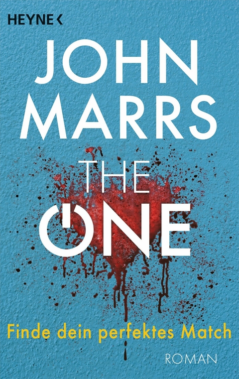 The One - Finde dein perfektes Match - John Marrs