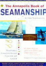 The Annapolis Book of Seamanship - Rousmaniere, John; Smith, Mark