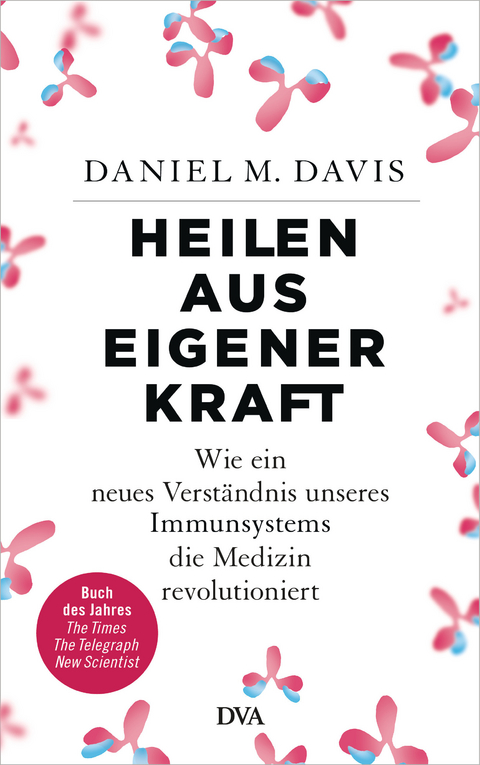 Heilen aus eigener Kraft -  Daniel M. Davis