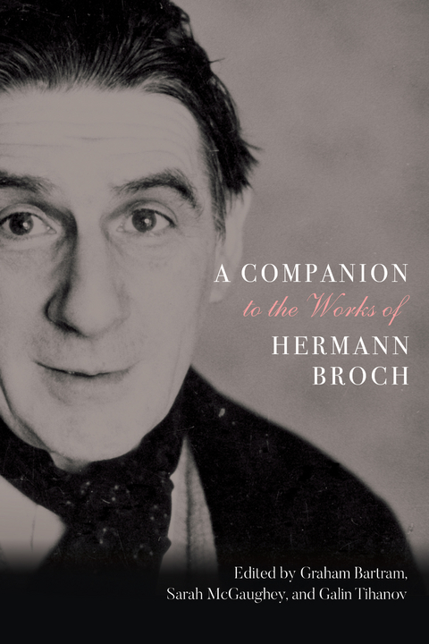 A Companion to the Works of Hermann Broch - 