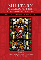 Military Communities in Late Medieval England - 