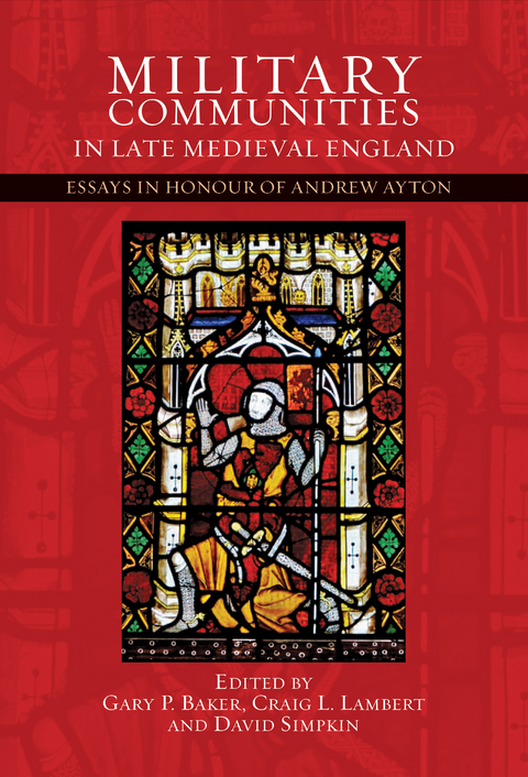 Military Communities in Late Medieval England - 