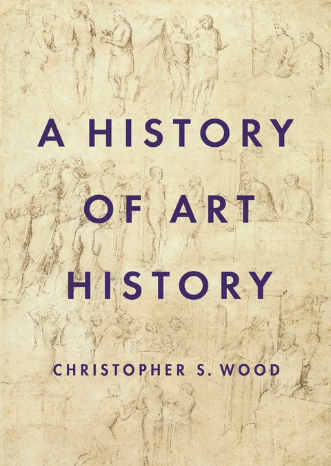 A History of Art History - Christopher S. Wood