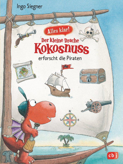 Alles klar! Der kleine Drache Kokosnuss erforscht die Piraten - Ingo Siegner