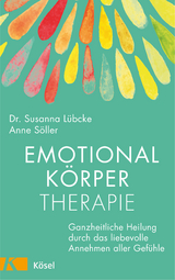 Emotionalkörper-Therapie -  Susanna Lübcke,  Anne Söller