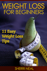 Weight Loss For Beginners -  Sherri Neal