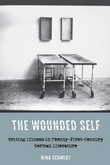 The Wounded Self - Nina Schmidt