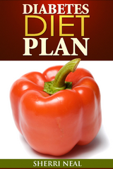 Diabetes Diet Plan -  Sherri Neal