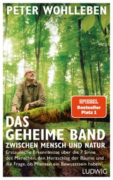 Das geheime Band zwischen Mensch und Natur -  Peter Wohlleben