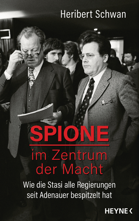 Spione im Zentrum der Macht - Heribert Schwan