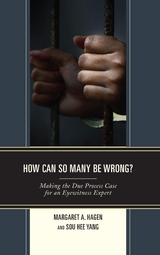 How Can So Many Be Wrong? -  Margaret A. Hagen,  Sou Hee (Sophie) Yang