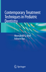 Contemporary Treatment Techniques in Pediatric Dentistry - Meenakshi S. Kher, Ashwin Rao