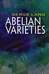 Abelian Varieties -  Serge Lang