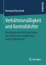 Verhältnismäßigkeit und Kontrolldichte - Bernhard Oreschnik