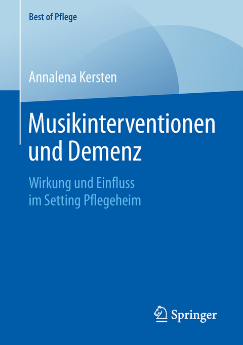 Musikinterventionen und Demenz - Annalena Kersten