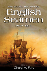 The Social History of English Seamen, 1650-1815 - 