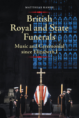 British Royal and State Funerals -  Matthias Range