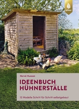 Ideenbuch Hühnerställe - Hervé Husson