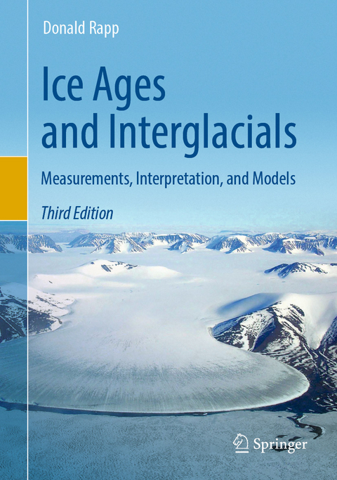 Ice Ages and Interglacials - Donald Rapp