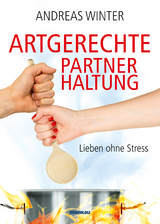 Artgerechte Partnerhaltung - Andreas Winter