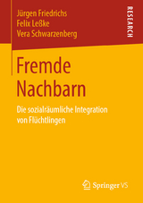 Fremde Nachbarn - Jürgen Friedrichs, Felix Leßke, Vera Schwarzenberg