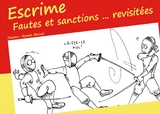 Escrime - Fautes et sanctions ... revisitées - Roméo Bernal, Michael Müller-Hewer