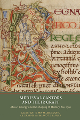 Medieval Cantors and their Craft - 