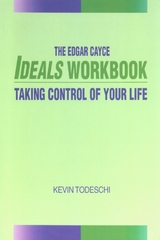 Edgar Cayce Ideals Workbook -  Kevin J. Todeschi