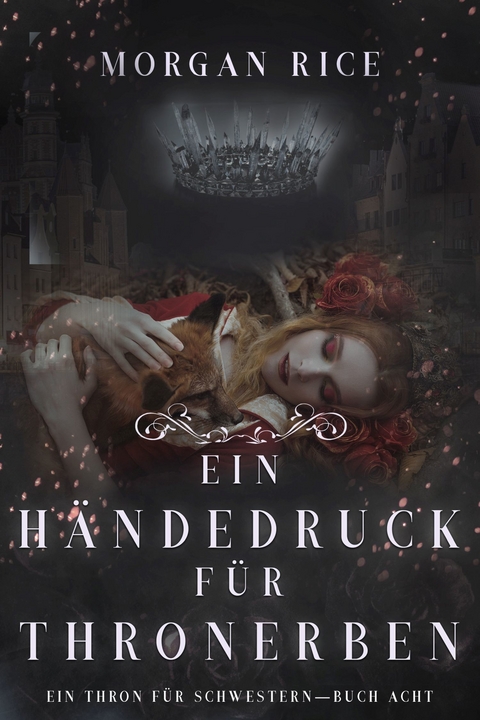 Ein Händedruck für Thronerben (Ein Thron für Schwestern - Buch Acht) -  Morgan Rice