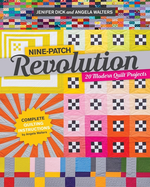 Nine-Patch Revolution -  Jennifer Dick,  Angela Walters