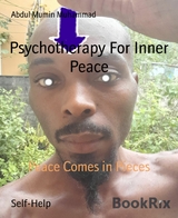 Psychotherapy For Inner Peace - Abdul Mumin Muhammad