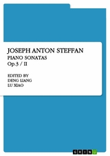 Joseph Anton Steffan. Piano Sonatas Op.3 / II -  Deng Liang