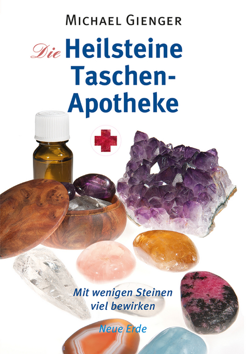 Die Heilsteine Taschenapotheke -  Michael Gienger