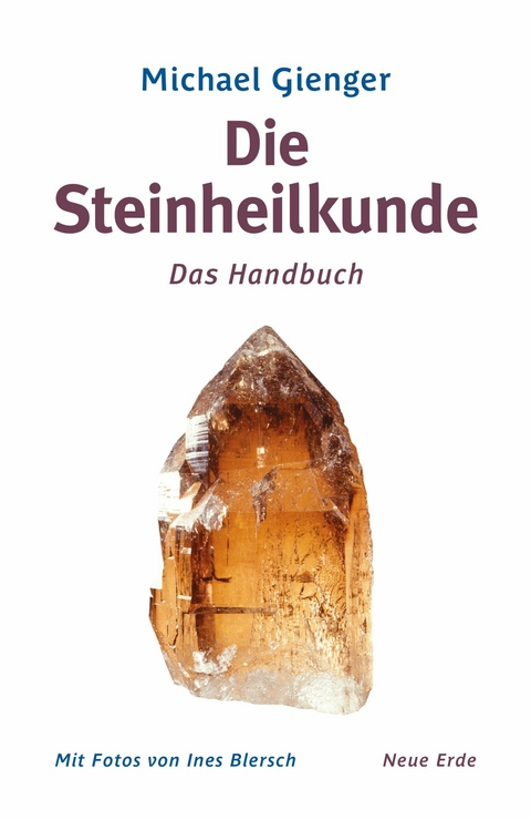 Die Steinheilkunde -  Michael Gienger