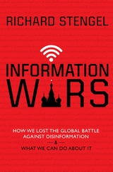 Information Wars -  Richard Stengel