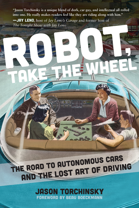 Robot, Take the Wheel - Jason Torchinsky