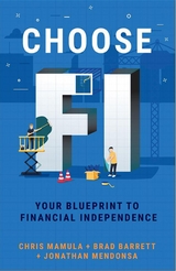 Choose FI -  Brad Barrett,  Chris Mamula,  Jonathan Mendonsa