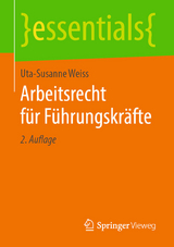 Arbeitsrecht für Führungskräfte - Uta-Susanne Weiss