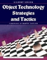 Object Technology Strategies and Tactics - Singer, Gilbert L.